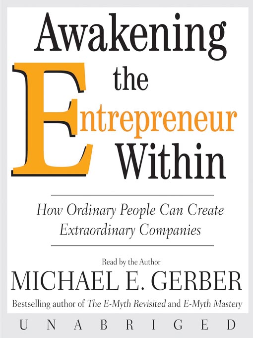 Title details for Awakening the Entrepreneur Within by Michael E. Gerber - Wait list